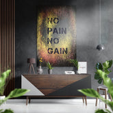 No Pain No Gain Brushed Aluminium Dibond Wall Art.